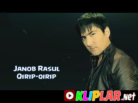 Janob Rasul - Qirip-qirip