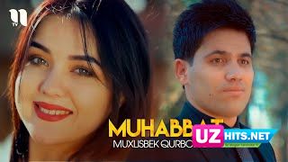 Muxlisbek Qurbonov - Muhabbat (Klip HD)